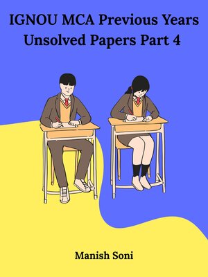 cover image of IGNOU MCA Fourth Semester Previous Years Unsolved Papers